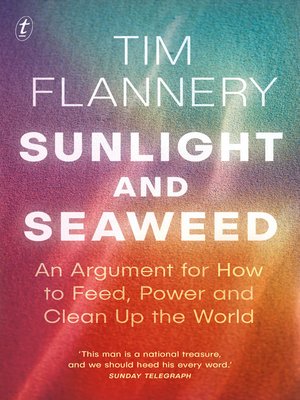 cover image of Sunlight and Seaweed: an Argument for How to Feed, Power and Clean Up the World